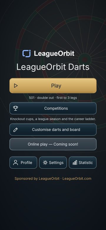 The LeagueOrbit Darts main menu with Play, Competitions, Customise darts and board, Profile, Settings and Statistics